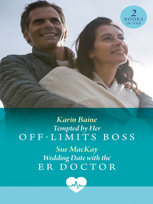 cover image of Tempted by Her Off-Limits Boss / Wedding Date With the Er Doctor